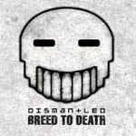 dismantled - breed to death
