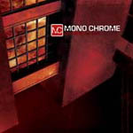 Mono Chrome - Collapse and Sever