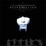 In Slaughter Natives - Resurrection