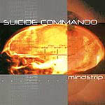 Suicide Commando - Mindstrip