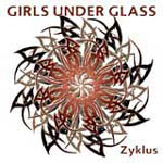 girls under glass - zyklus